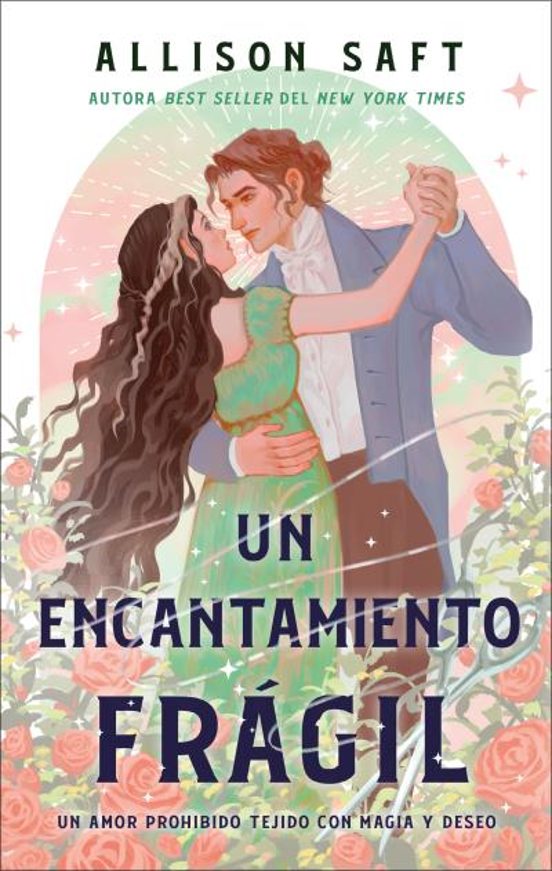 Un encantamiento fragil